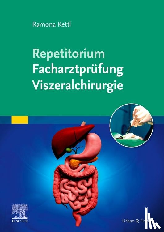 Kettl, Ramona - Repetitorium Facharztprüfung Viszeralchirurgie