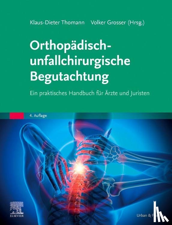  - Orthopädisch-unfallchirurgische Begutachtung