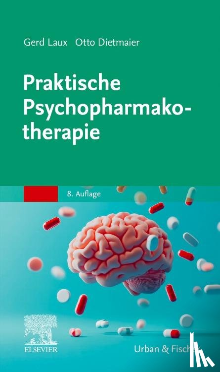 Laux, Gerd, Dietmaier, Otto - Praktische Psychopharmakotherapie