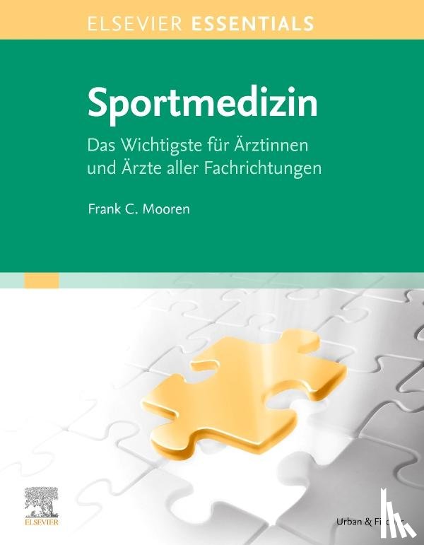 Mooren, Frank C. - ELSEVIER ESSENTIALS Sportmedizin