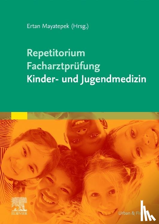Mayatepek, Ertan - Repetitorium für die Facharztprüfung Kinder- und Jugendmedizin