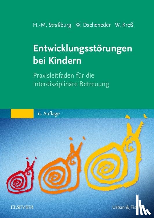 Straßburg, Hans-Michael, Dacheneder, Winfried, Kreß, Wolfram - Entwicklungsstörungen bei Kindern