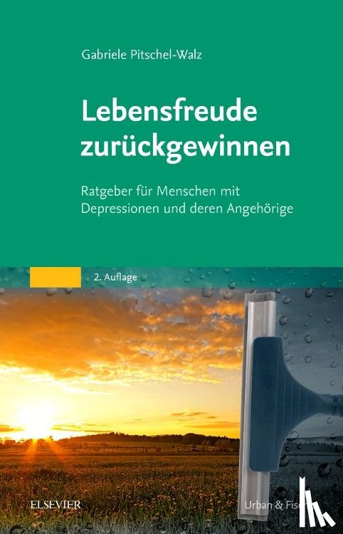 Pitschel-Walz, Gabriele - Lebensfreude zurückgewinnen