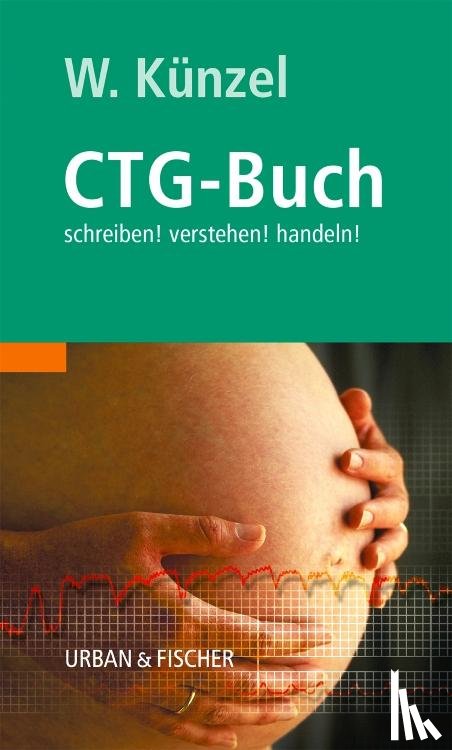 Künzel, Wolfgang - Das CTG-Buch