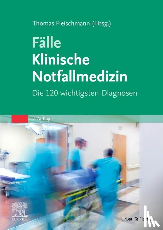  - Fälle Klinische Notfallmedizin