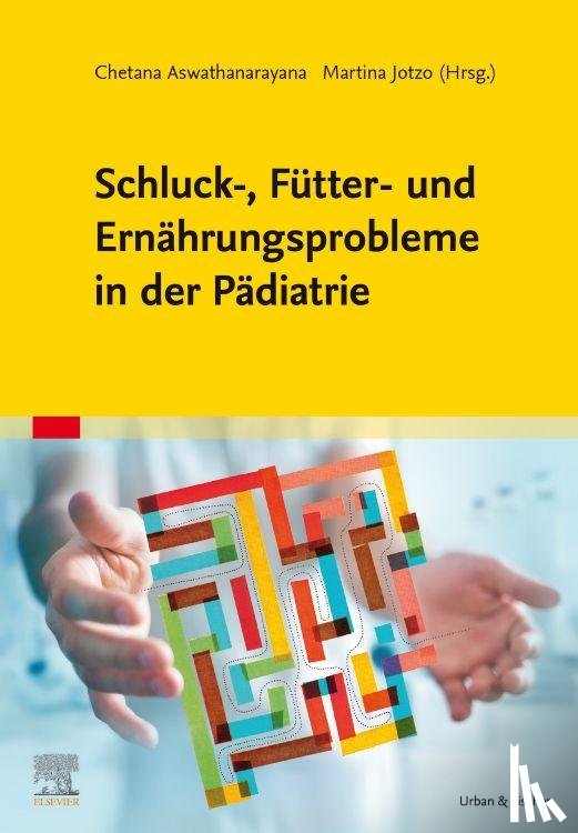  - Schluck-, Fütter- und Ernährungsprobleme in der Pädiatrie