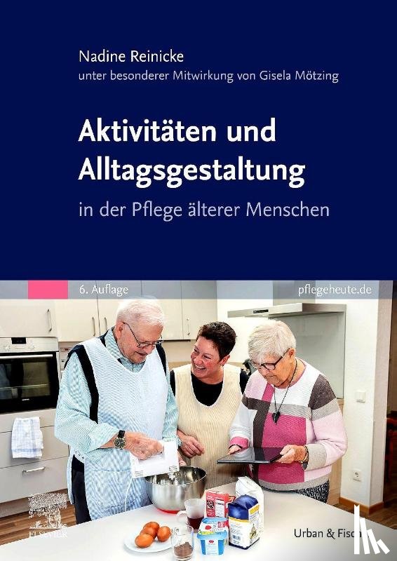 Reinicke, Nadine - Aktivitäten und Alltagsgestaltung in der Pflege älterer Menschen