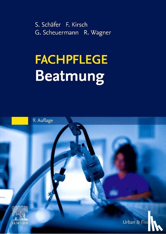 Kirsch, Frank, Schäfer, Sigrid, Scheuermann, Gottfried, Wagner, Rainer - Fachpflege Beatmung