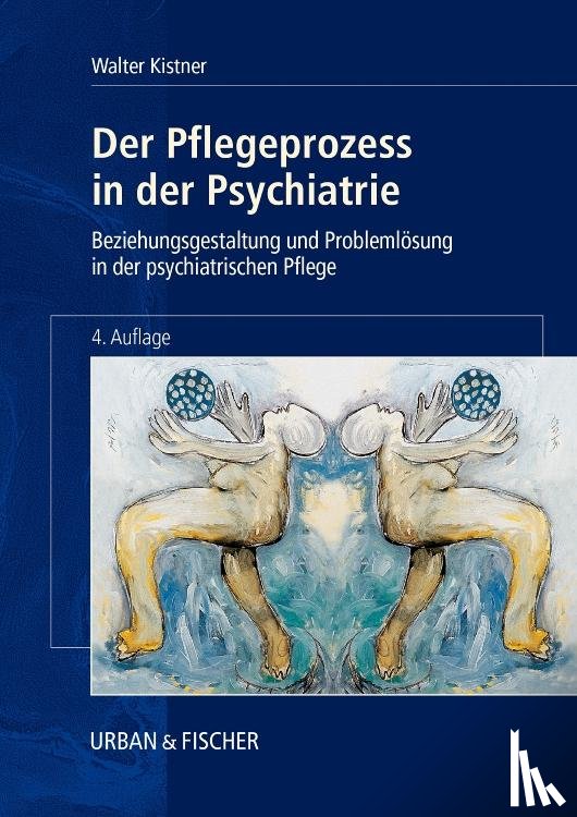 Kistner, Walter - Der Pflegeprozess in der Psychiatrie