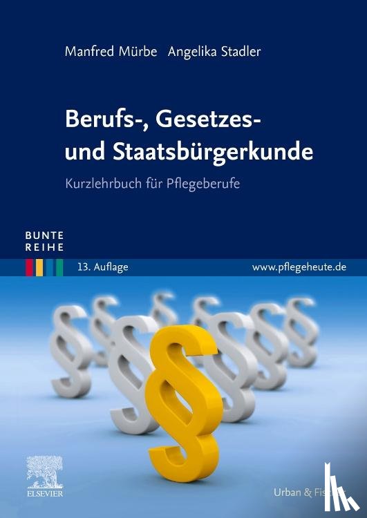 Mürbe, Manfred, Stadler, Angelika - Berufs-, Gesetzes- und Staatsbürgerkunde