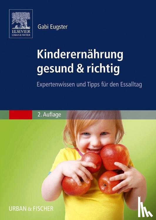 Eugster, Gabi - Kinderernährung gesund & richtig