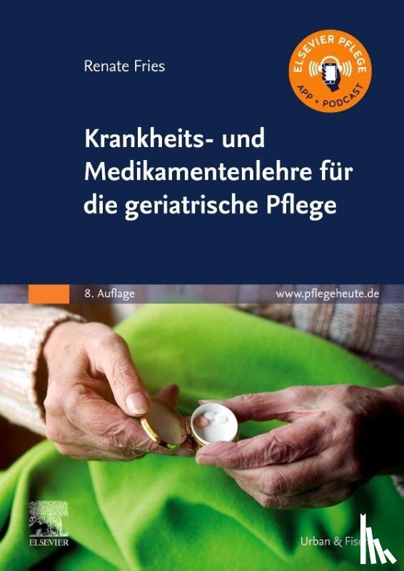 Fries, Renate - Krankheits- und Medikamentenlehre für die geriatrische Pflege