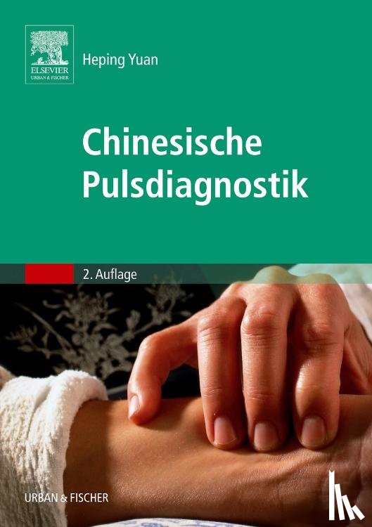Yuan, Heping - Chinesische Pulsdiagnostik