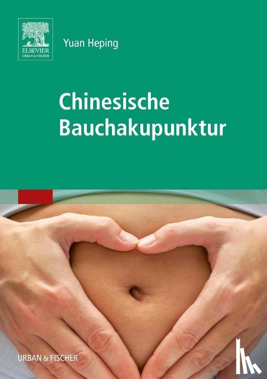 Yuan, Heping - Chinesische Bauchakupunktur