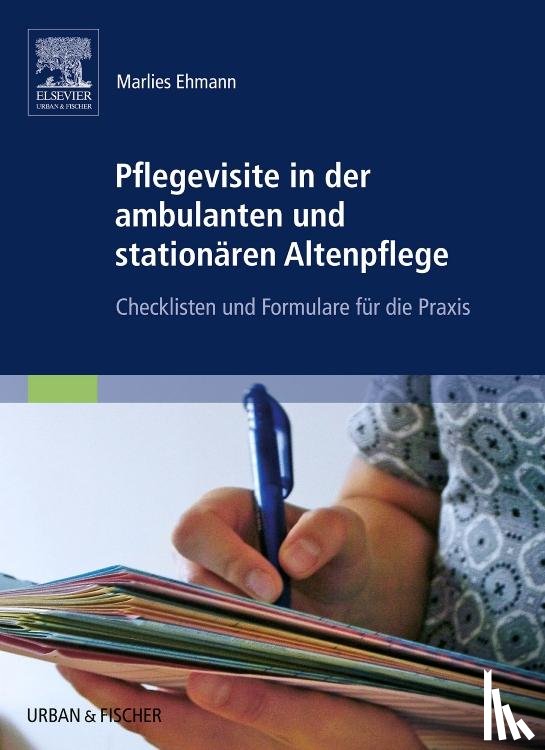 Ehmann, Marlies - Pflegevisite in der ambulanten und stationären Altenpflege