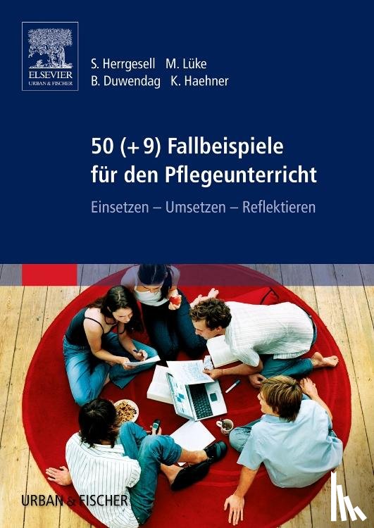 Herrgesell, Sandra, Lüke, Marion, Duwendag, Bettina, Haehner, Kerstin - 50 (+9) Fallbeispiele für den Pflegeunterricht