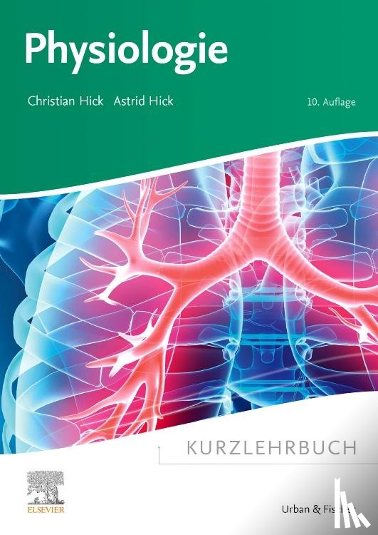 Hick, Astrid, Hick, Christian - Kurzlehrbuch Physiologie