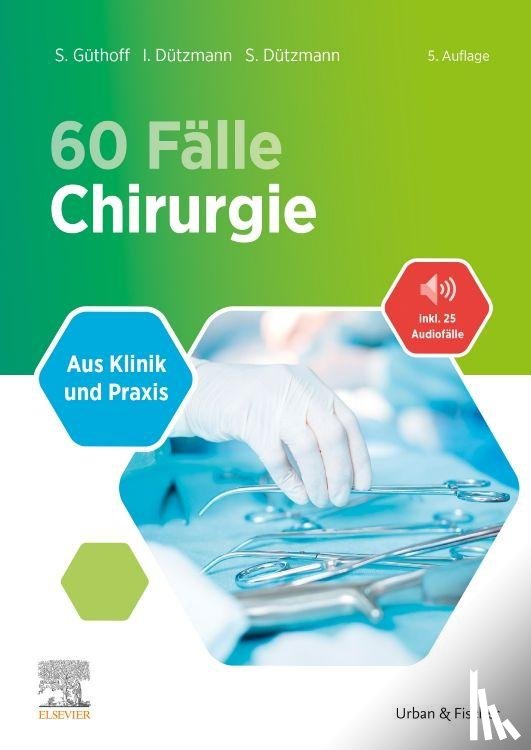 Güthoff, Sonja, Dützmann, Isabell, Dützmann, Stephan - 60 Fälle Chirurgie