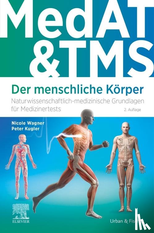 Kugler, Peter, Wagner, Nicole - MedAT & TMS - Der menschliche Körper