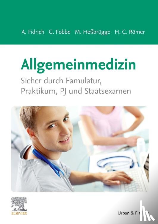 Fidrich, Andreas, Fobbe, Gabriele, Heßbrügge, Martina, Römer, Hermann Caspar - Allgemeinmedizin