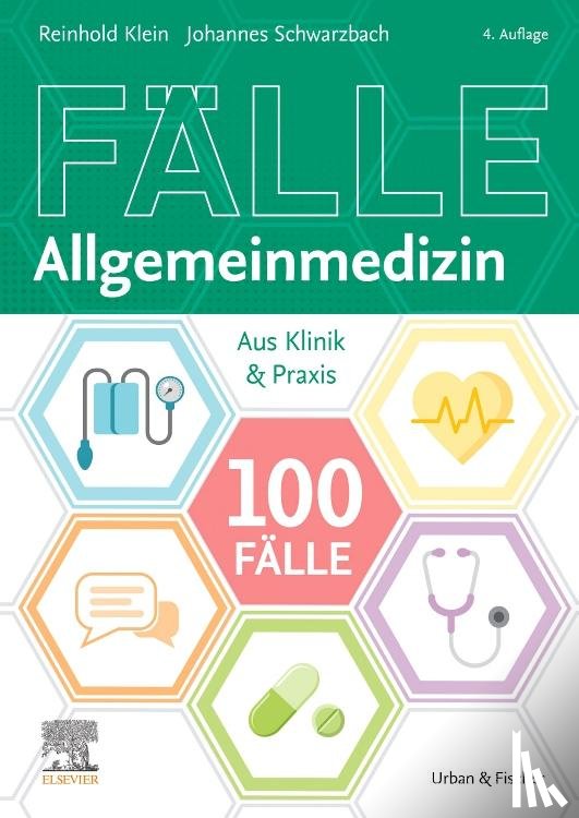 Klein, Reinhold, Schwarzbach, Johannes - 100 Fälle Allgemeinmedizin