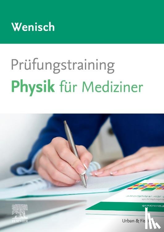Wenisch, Thomas - Prüfungstraining Physik für Mediziner