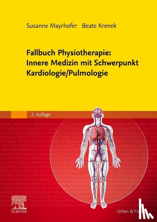  - Fallbuch Physiotherapie: Innere Medizin mit Schwerpunkt Kardiologie/Pulmologie