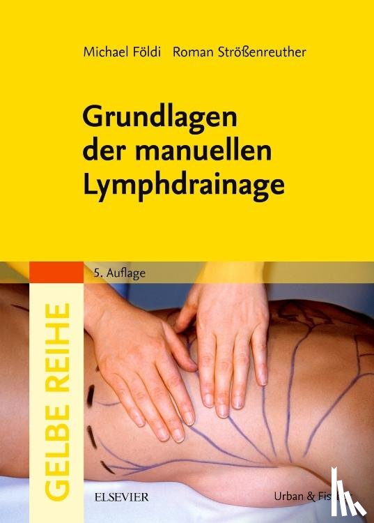 Földi, Michael - Grundlagen der manuellen Lymphdrainage