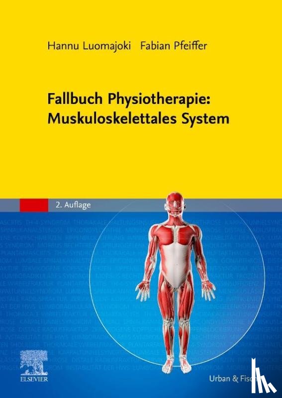  - Fallbuch Physiotherapie: Muskuloskelettales System