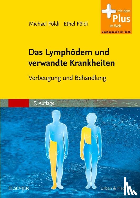 Földi, Michael, Földi, Ethel - Das Lymphödem und verwandte Krankheiten