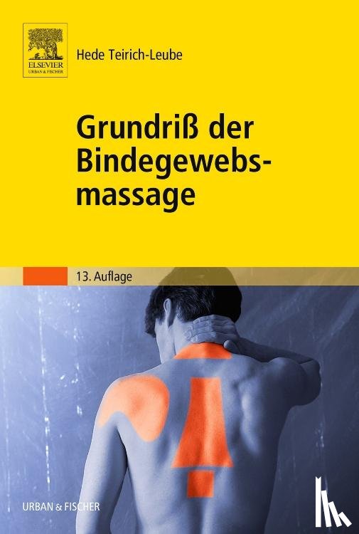 Teirich-Leube, Hede - Grundriss der Bindegewebsmassage