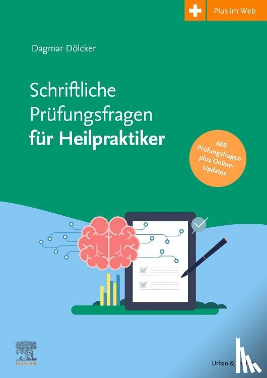 Dölcker, Dagmar - Schriftliche Prüfungsfragen für Heilpraktiker 2017-2022 inkl. halbjährlicher Online-Updates