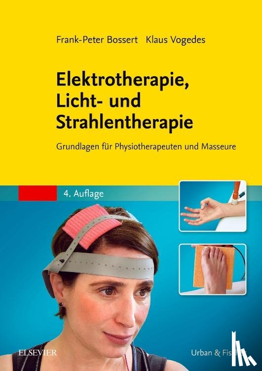 Bossert, Frank-Peter, Vogedes, Klaus - Elektrotherapie, Licht- und Strahlentherapie
