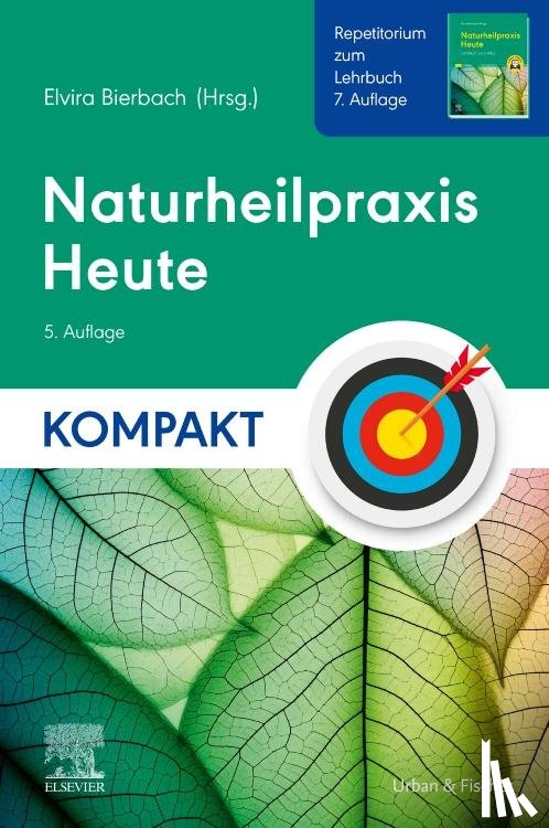  - Naturheilpraxis Heute Kompakt - Repetitorium zum Lehrbuch 7. Auflage