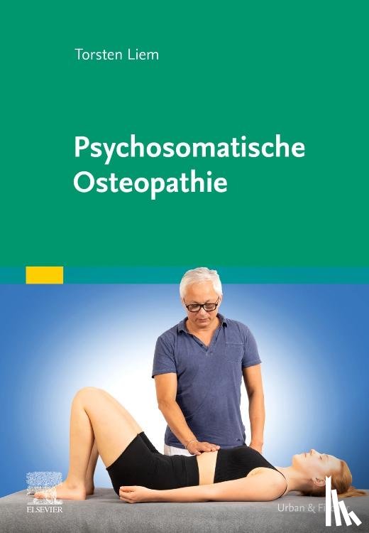 Liem, Torsten - Psychosomatische Osteopathie
