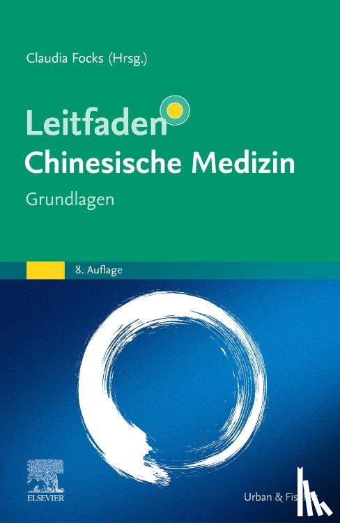  - Leitfaden Chinesische Medizin - Grundlagen