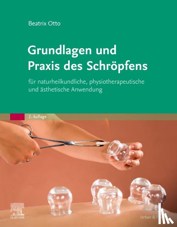 Otto, Beatrix - Grundlagen und Praxis des Schröpfens