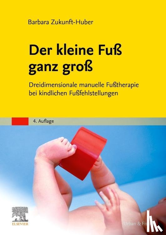 Zukunft-Huber, Barbara - Der kleine Fuß ganz groß