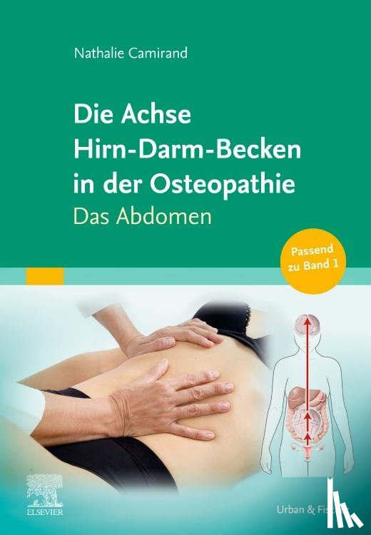 Camirand, Nathalie - Die Achse Hirn-Darm-Becken in der Osteopathie