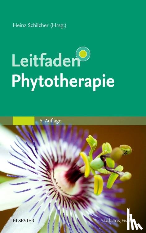 Kammerer, Susanne, Schilcher, Heinz, Wegener, Tankred - Leitfaden Phytotherapie