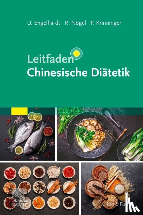 Engelhardt, Ute, Nögel, Rainer, Krinninger, Patricia - Leitfaden Chinesische Diätetik