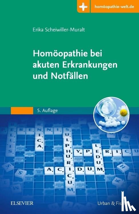 Scheiwiller-Muralt, Erika - Homöopathie bei akuten Erkrankungen und Notfällen
