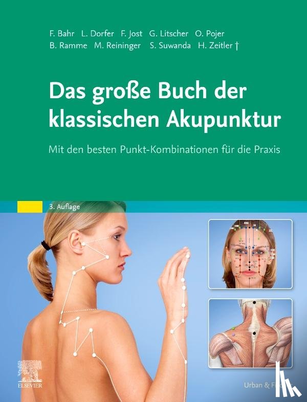 Bahr, Frank R., Litscher, Gerhard - Das große Buch der klassischen Akupunktur