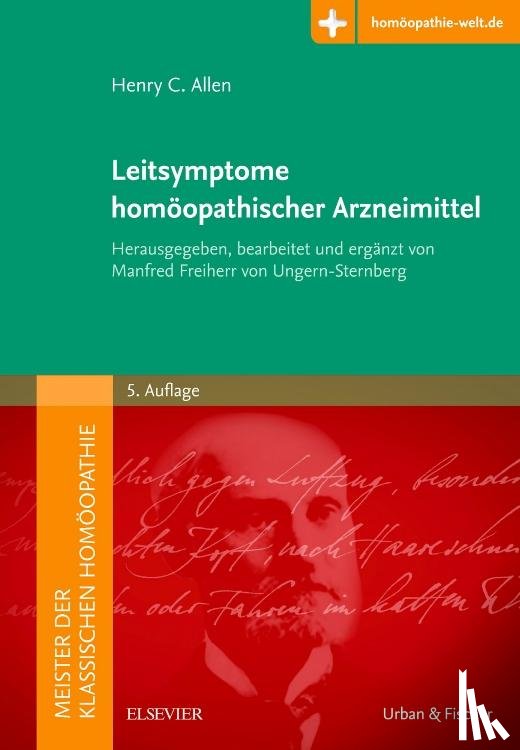 Allen, Henry C. - Meister der klassischen Homöopathie. Leitsymptome homöopathischer Arzneimittel