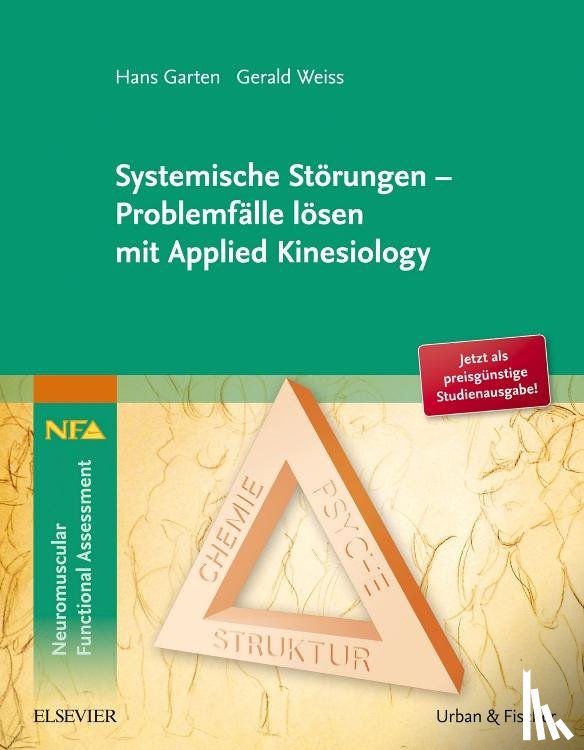 Garten, Hans, Weiss, Gerald - Systemische Störungen - Problemfälle lösen mit Applied Kinesiology