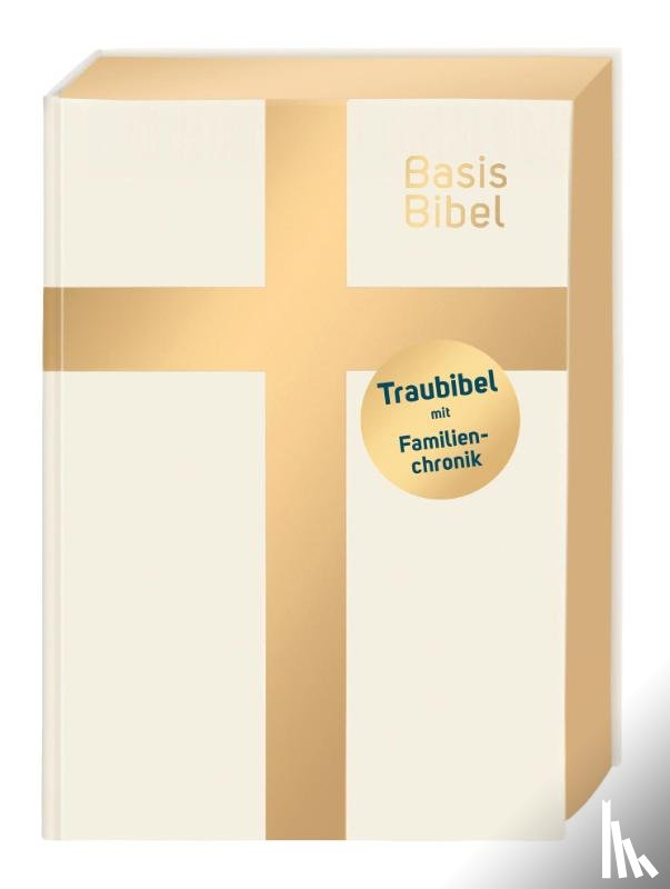  - BasisBibel. Die Kompakte. Traubibel. Das Geschenk zur Hochzeit: Bibel mit edlem Farbschnitt, Familienchronik und Widmungsblatt. Moderne Bibelübersetzung. Vollbibel mit Altem und Neuen Testament