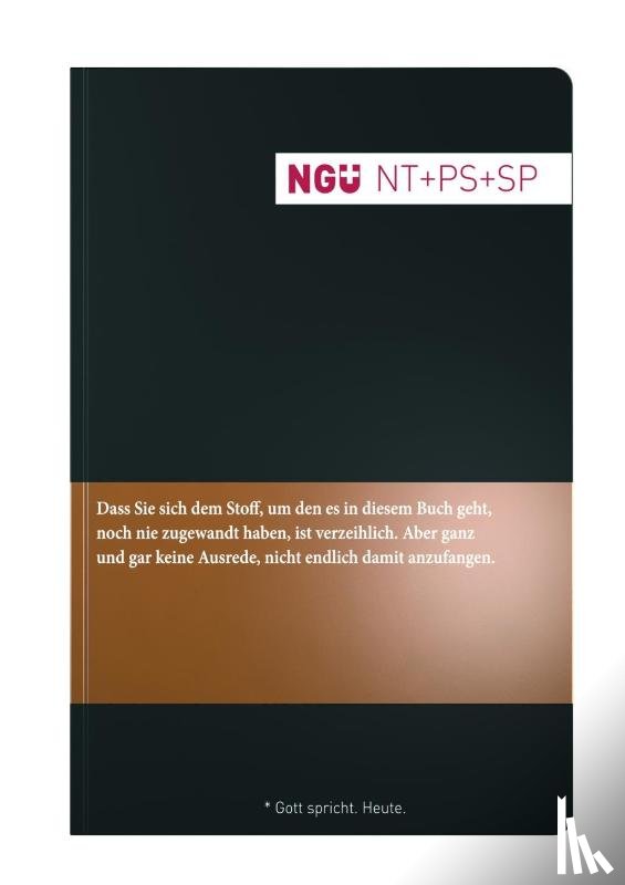  - Neue Genfer Übersetzung (NGÜ) - Neues Testament mit Psalmen und Sprüchen
