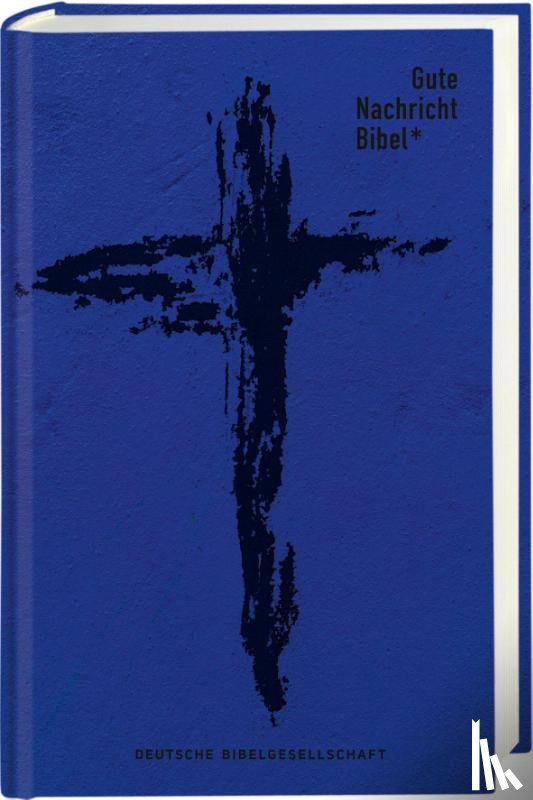  - Gute Nachricht Bibel. Edition Kreuz
