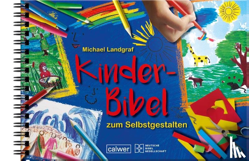 Landgraf, Michael - Kinder-Bibel zum Selbstgestalten