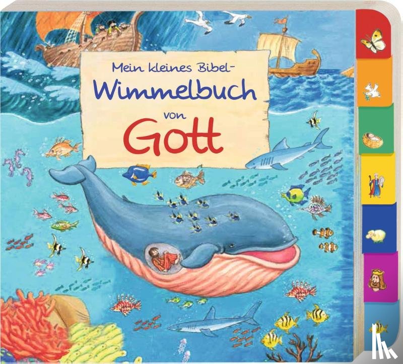 Abeln, Reinhard - Mein kleines Bibel-Wimmelbuch von Gott